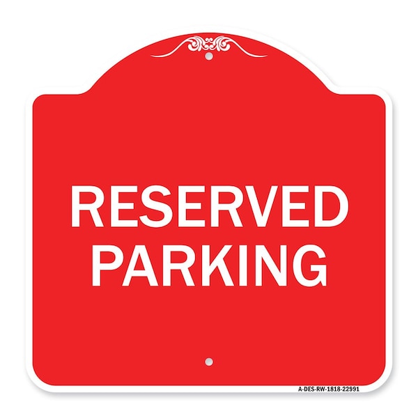 Signmission Designer Series Reserved Parking Bright Yellow, Red & White Aluminum Sign, 18" x 18", RW-1818-22991 A-DES-RW-1818-22991 - main